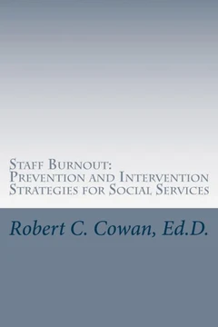 Staff Burnout: Prevention and Intervention Strategies for Social Services
