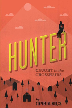 Hunter: Caught in the crosshairs