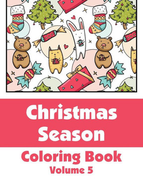 Christmas Season Coloring Book (Volume 5)