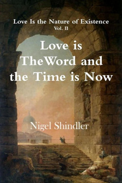 Love is The Word and the Time is Now : 9781501000751