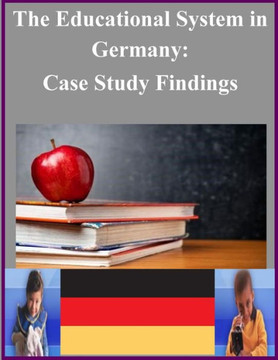 The Educational System in Germany: Case Study Findings