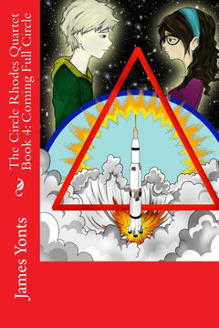 The Circle Rhodes Quartet Book 4: Coming Full Circle