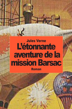 L'Etonnante aventure de la mission Barsac : 9781501026393