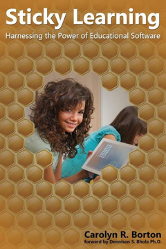 Sticky Learning: Harnessing the Power of Educational Software
