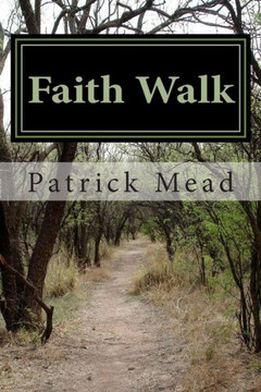 Faith Walk: Lessons for the Life of Faith