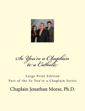 So You're a Chaplain to a Catholic (Large Print) - Large Print
