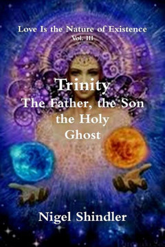Trinity; The Father, the Son, the Holy Ghost : 9781501050534