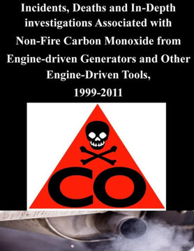 Incidents, Deaths and In-Depth investigations Associated with Non-Fire Carbon Monoxide from Engine-driven Generators and Other Engine-Driven Tools, 19