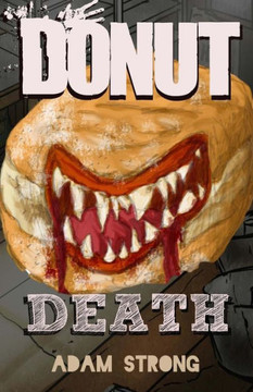 Donut Death: A Creepy Tale For Adults Only