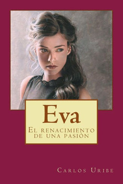 Eva: El renacimiento de una pasian
