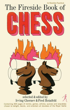 Fireside Book of Chess Fireside Book of Chess