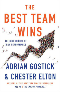 The Best Team Wins: The New Science of High Performance The Best Team Wins: The New Science of High Performance