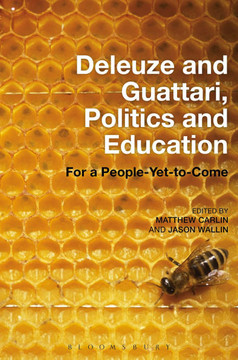 Deleuze and Guattari, Politics and Education: For a People-Yet-To-Come