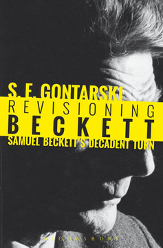 Revisioning Beckett: Samuel Beckett's Decadent Turn : 9781501337628
