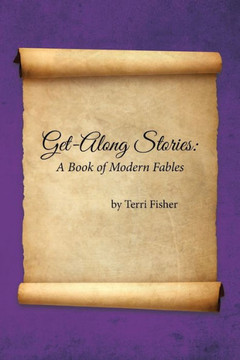 Get-Along Stories: A Book Of Modern Fables