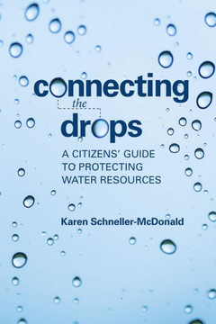 Connecting the Drops: A Citizens' Guide to Protecting Water Resources
