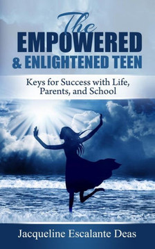 The Empowered and Enlightened Teen
