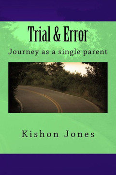 Trial & Error: Journey as a single parent