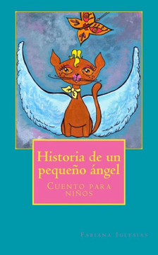 Historia de un pequeco angel: Cuento para nicos