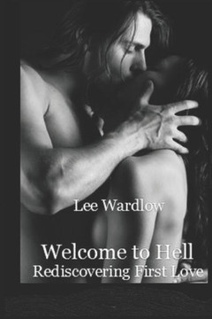 Welcome to Hell: Rediscovering First Love
