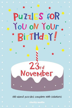 Puzzles for you on your Birthday - 23rd November