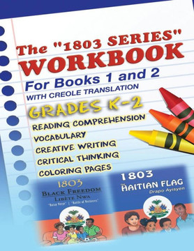 1803 Series Workbook Grades K-2: For Books 1 and 2