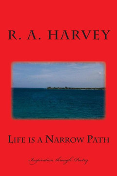 Life is a Narrow Path: Inspiration through Poetry