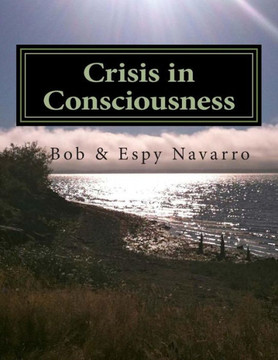 Crisis in Consciousness