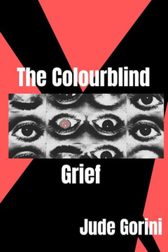 The Colourblind Grief The Colourblind Grief