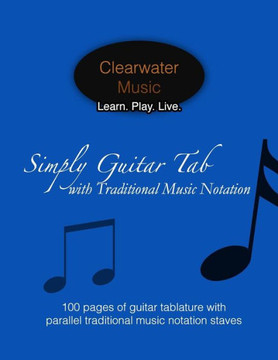 Simply Guitar Tab with Traditional Music Notation: 100 pages of guitar tablature with parallel traditional music notation staves