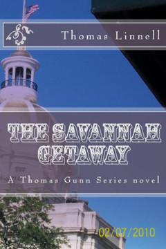 The Savannah Getaway: A Thomas Gunn Novel