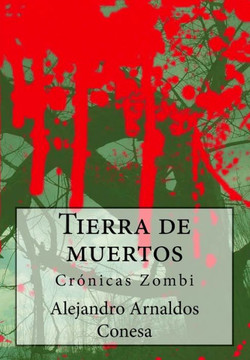 Tierra de muertos: Cranicas Zombi