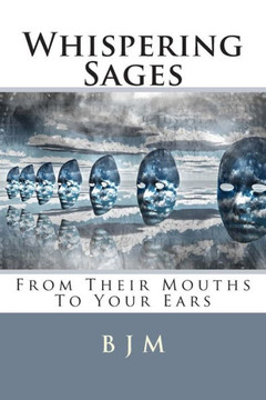 Whispering Sages: From Their Mouths to Your Ears