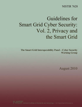 Guidelines for Smart Grid Cyber Security: Vol. 2, Privacy and the Smart Grid