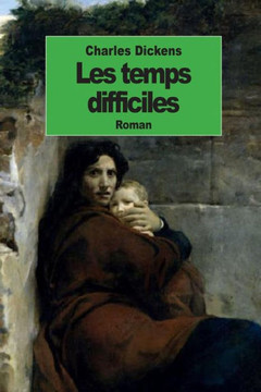 Les temps difficiles : 9781502418852
