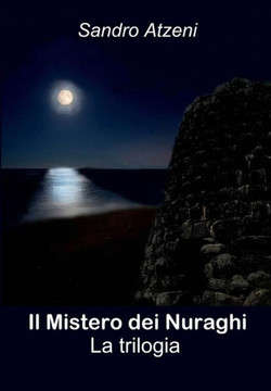 Il Mistero Dei Nuraghi: la trilogia