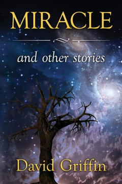 Miracle: and other stories