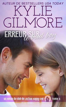 Erreur sur le bad boy (Club de Lecture Happy End) (French Edition)