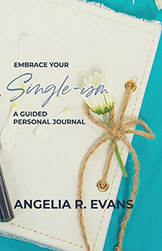 Embrace Your Single-Ism