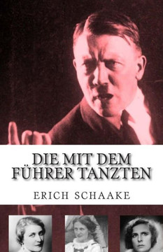 Die mit dem F??rer tanzten: Hitlers Managerinnen