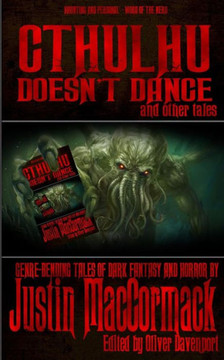 Cthulhu Doesn't Dance, and other tales