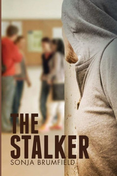 The Stalker: A thrilling and mysterious story about two strong young women.