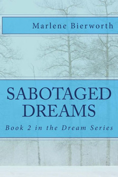 Sabotaged Dreams: Will Dreams Survive? Sabotaged Dreams: Will Dreams Survive?