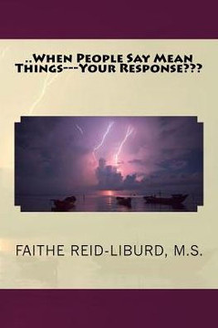 ..When People Say Mean Things---Your Response