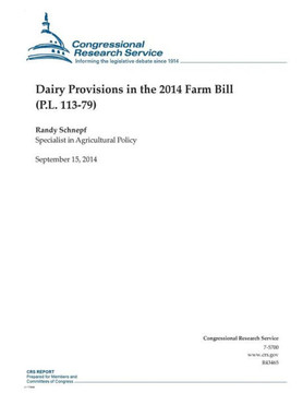 Dairy Provisions in the 2014 Farm Bill (P.L. 113-79)