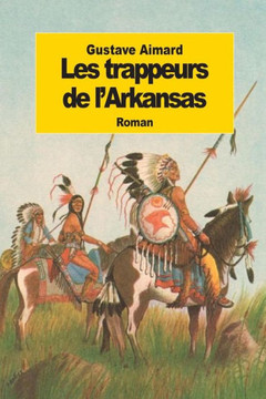 Les trappeurs de l'Arkansas : 9781502512024