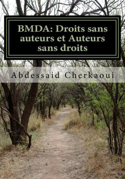 Bmda: Droits sans auteurs et Auteurs sans droits: Jungle du droit d'auteur
