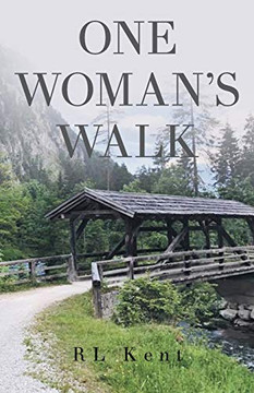One Woman's Walk One Woman's Walk