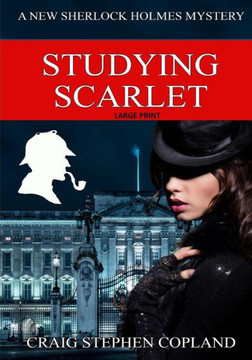 Studying Scarlet - Large Print: A New Sherlock Holmes Mystery - Large Print