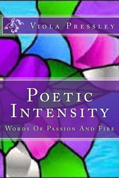 Poetic Intensity: Words Of Passion And Fire
